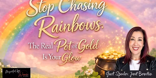 Stop Chasing Rainbows: Women's Luncheon