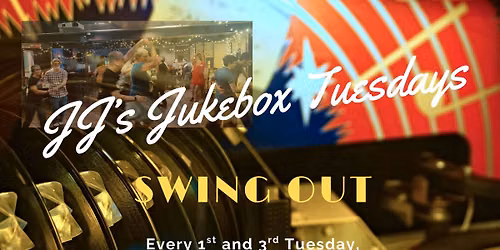 JJ's Jukebox Tuesdays - Swing Lessons & Dance Every 1st & 3rd Tuesday
