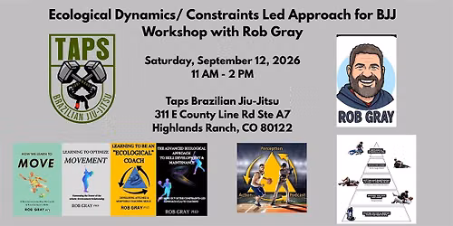 Ecological Dynamics\/ Constraints Led Approach for BJJ Workshop
