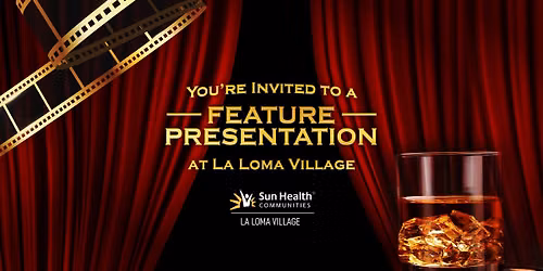 You're Invited To A Feature Presentation - A Father\u2019s Day Celebration at La Loma Village