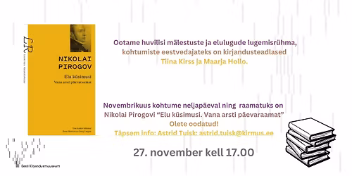 M\u00e4lestuste ja elulugude lugemsir\u00fchm: Nikolai Pirogovi m\u00e4lestused