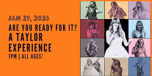 Are You Ready For It? A Taylor Experience