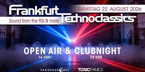 Frankfurt Technoclassics - Open Air & Clubnight