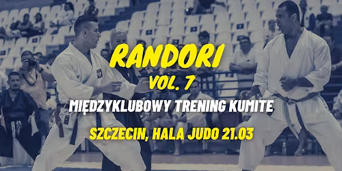 Randori vol. 7 - mi\u0119dzyklubowy trening kumite