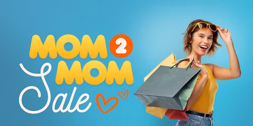 Mom 2 Mom Sale