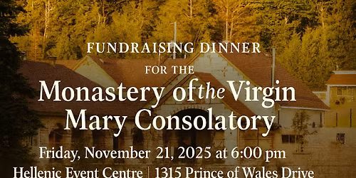 Fundraising Dinner for the Monastery of the Virgin Mary Consolatory