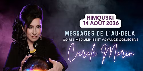 Soir\u00e9e de M\u00e9diumnit\u00e9 & Voyance Collective (RIMOUSKI 2026)