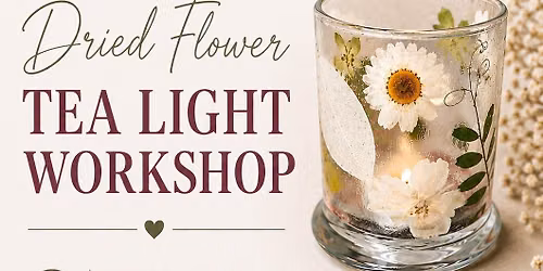 Dried Flower Tea Light Class 