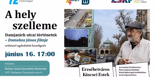 A hely szelleme - Damjanich utcai t\u00f6rt\u00e9netek - Domokos J\u00e1nos filmje