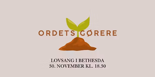 Lovsang i Bethesda - Ordets g\u00f8rere