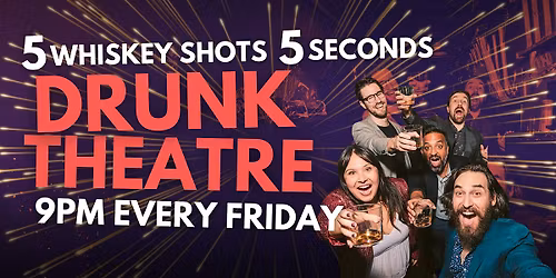 Drunk Theatre @ UCB  | The Wildest Improv Comedy Show!
