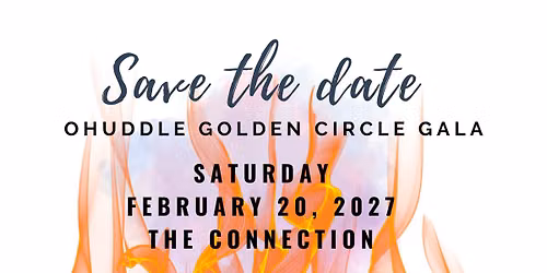 OHuddle 9th Annual Golden Circle Gala Fundraiser & Auction: (Guided by the Story)