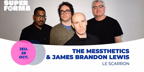 The Messthetics & James Brandon Lewis | Le Scarron \u2022 Le Mans