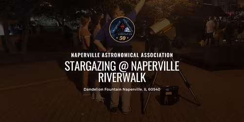 Free Public Stargazing: Naperville Riverwalk