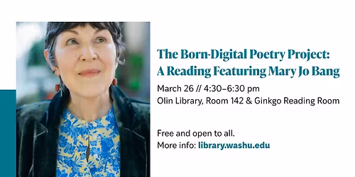 The Born-Digital Poetry Project: A Reading Featuring Mary Jo Bang