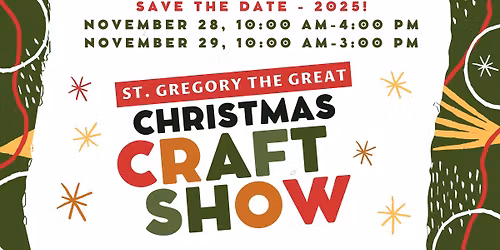 2025 St. Gregory the Great Christmas Craft Show