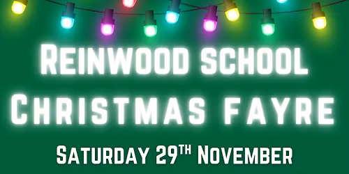Reinwood Infant I&N School CHRISTMAS FAYRE