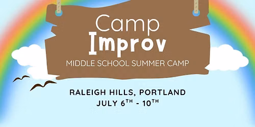 Camp Improv | Summer Camp for Middle Schoolers