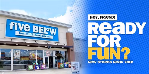 Five Below Grand Opening Weekend!