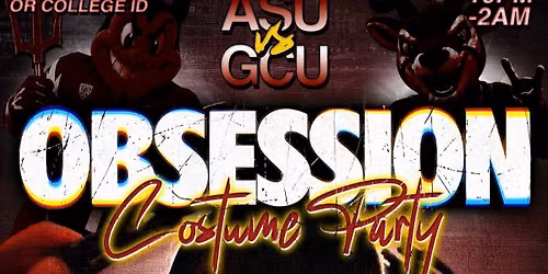 \ud83d\udd31ASU VS GCU OBSESSION PARTY\ud83d\ude08