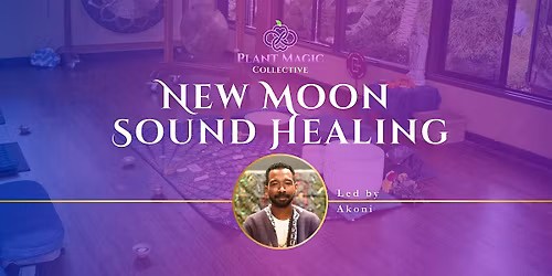 New Moon Sound Healing w. Akoni