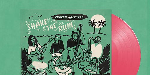Charlie Halloran and The Tropicales
