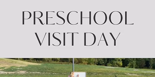 Preschool Visit Day