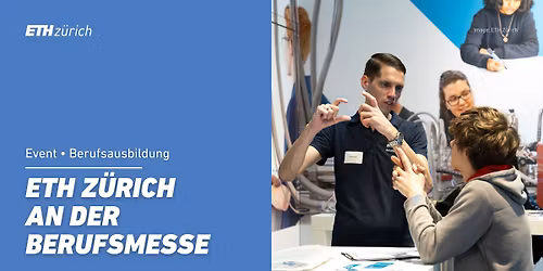 ETH Z\u00fcrich an der Berufsmesse