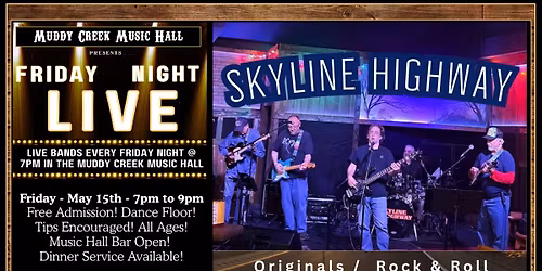 FRIDAY NIGHT LIVE - SKYLINE HIGHWAY