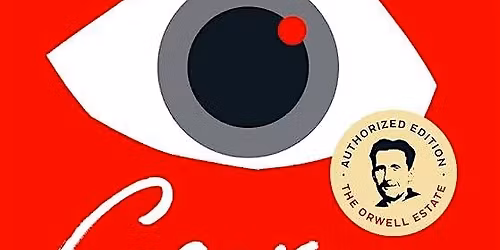 FEBRUARY BOOK CLUB: 1984 by George Orwell (second date)