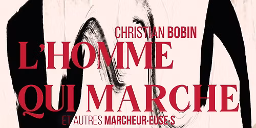 Pi\u00e8ce de th\u00e9\u00e2tre \u2013 L\u2019homme qui marche et autres marcheur\u00b7euse\u00b7s