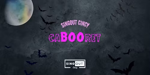 CaBOOret: SingOUT Cincy's Halloween Cabaret