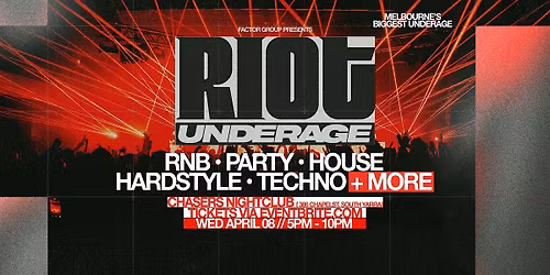 Riot Underage \u2022 July 8th 2026