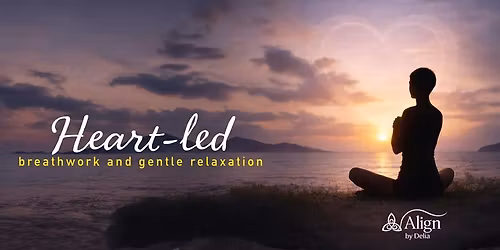 Heart-led Gentle Breathwork and Relaxation