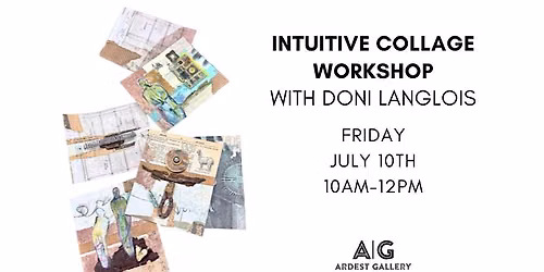 Intuitive Collage Workshop with Doni Langlois
