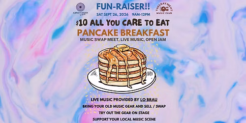 Pancake Breakfast and Swap Meet \/ Open Mic with Lo Brau!