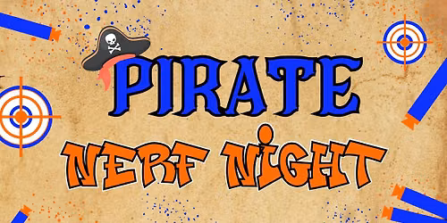 Pirate Nerf Night