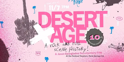 Desert Age 10th Anniversary Special Edition Screening and Q+A