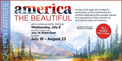 CALL FOR ARTISTS of ALL AGES: America the Beautiful