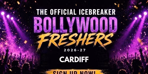 FREE SIGN UP- Cardiff Bollywood Freshers Icebreaker 2026-27 Signup - The Official Waitlist