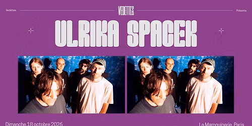 ULRIKA SPACEK | La Maroquinerie, Paris