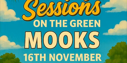 Sunday Sessions On The Green: Mooks
