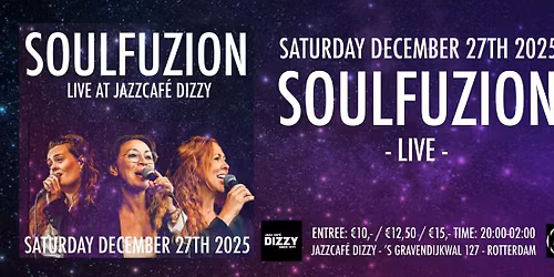 SoulFuzion - Live  & DJ Shakedown Benny at Jazzcaf\u00e9 Dizzy Rotterdam 