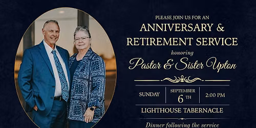 Anniversary & Retirement Service: Honoring Pastor & Sister Upton