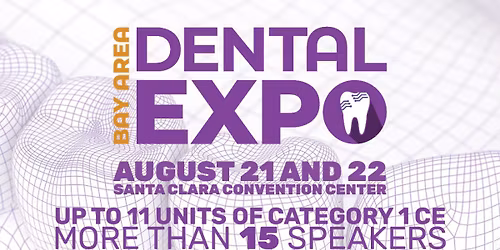 The Bay Area Dental Expo