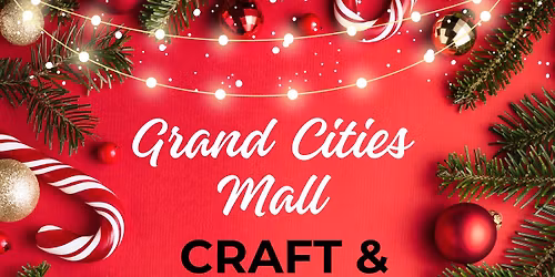 Grand Cities Mall Craft & Vendor Show - With Holiday Supply Drive