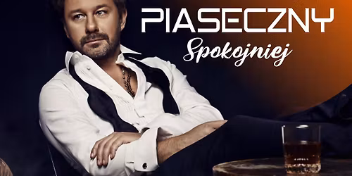 Andrzej Piaseczny Spokojniej | Koncert w Starachowicach