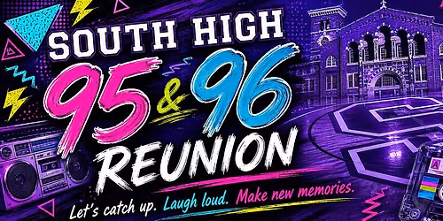 South High - Class of 95 & 96 Reunion
