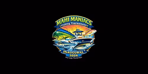 Mahi Maniacs Fishing Tournament 