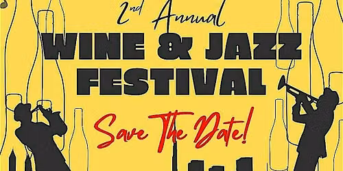 MARIE'S 2nd Annual Wine & Jazz Festival